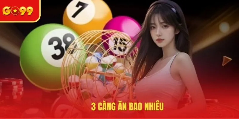 3 càng ăn bao nhiêu